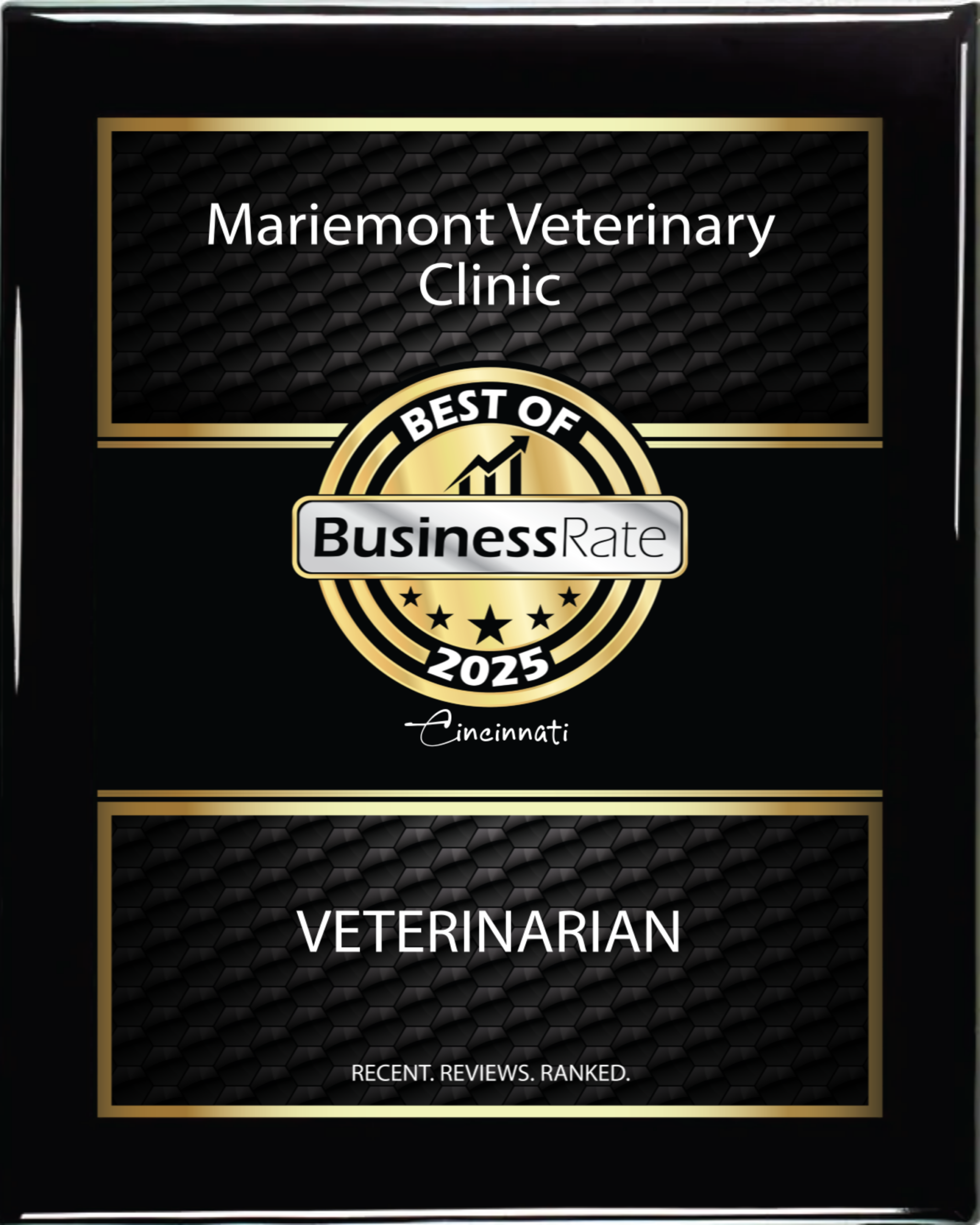Plaque for Mariemont Veterinary Clinic, awarded Best of Business Rate 2025 for Veterinarian in Cincinnati.